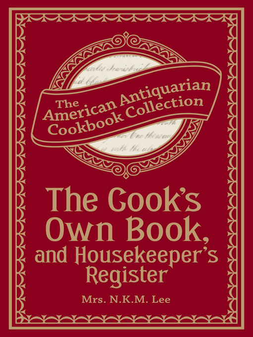 Imagen de portada para The Cook's Own Book, and Housekeeper's Register